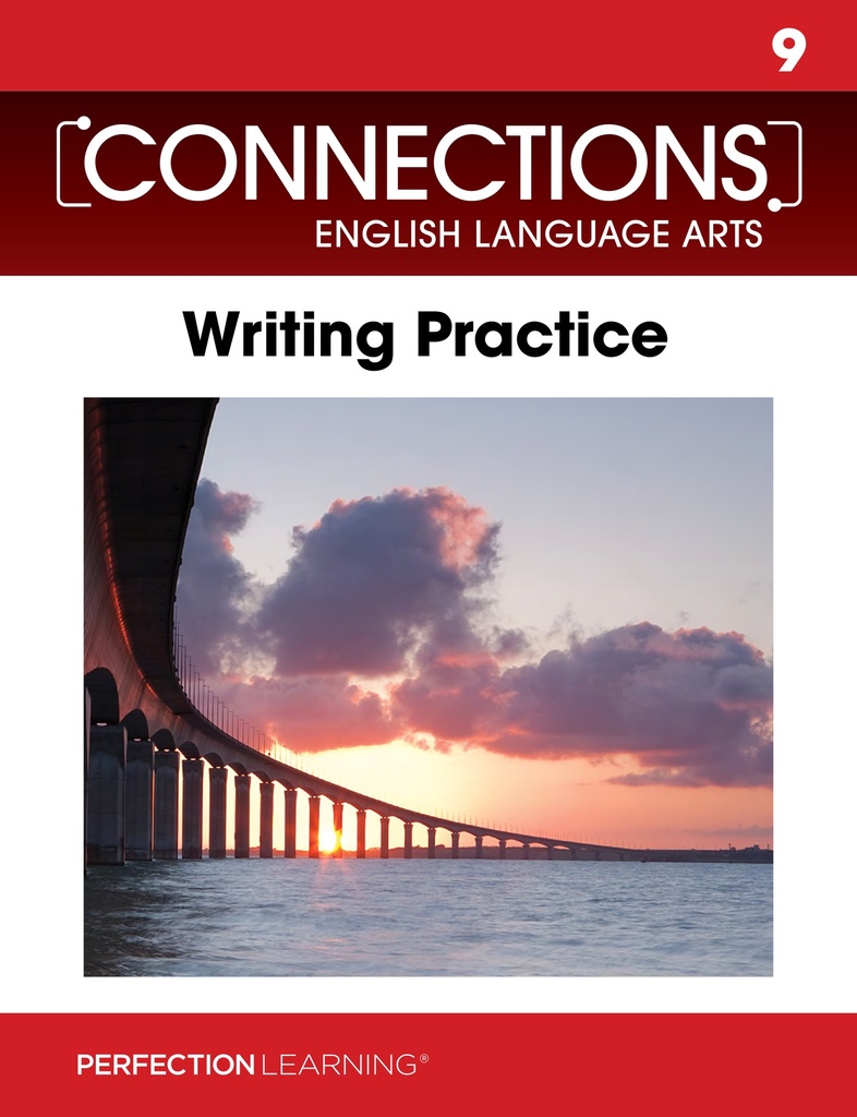 Connections: Composition/Writing Practice workbook- Grade 9