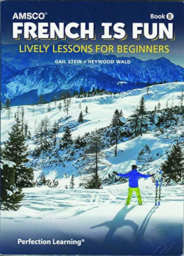 French Is Fun: Book B - Student Text